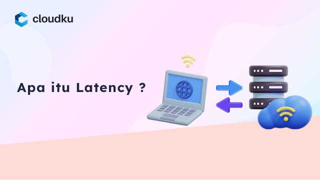 Apa Itu Latency Cloud Service Provider Apa Itu Latency Cloud Service Provider
